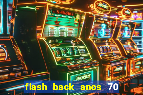 flash back anos 70 80 90 download gratis